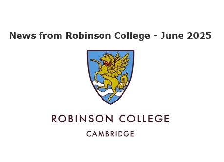 Robinson College Newsletter June 2025