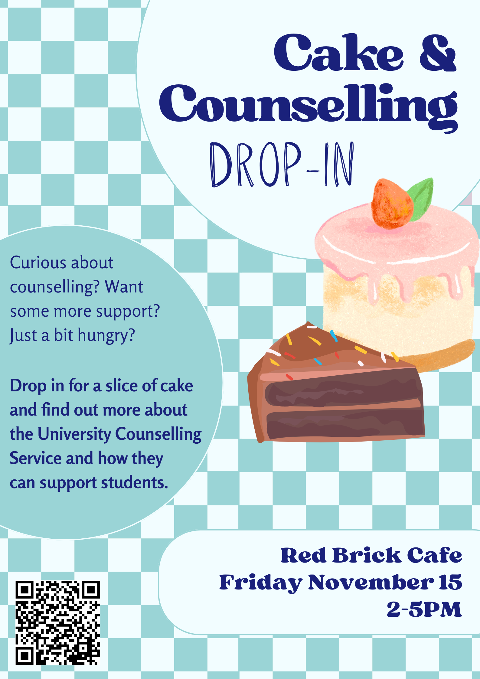 Poster for Cake & Counselling Event. Cake & counselling drop-in. Red Brick Cafe. Friday November 15. 2-5pm.