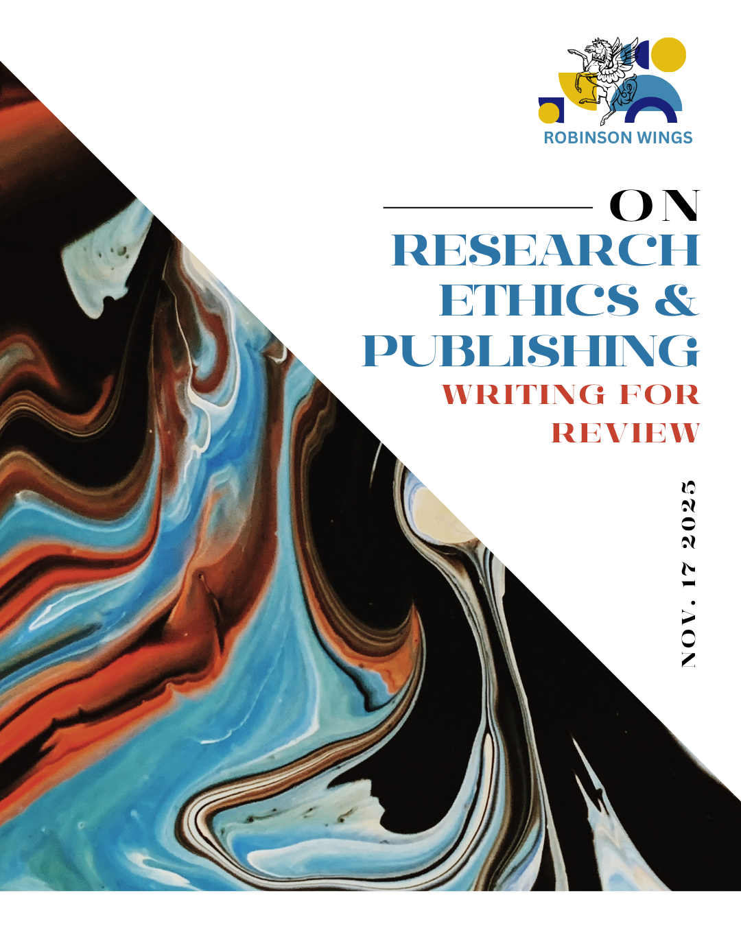 Title reading "On Research Ethics & Publishing: Writing for Review" and image of paint swirled in turqouise, rust, and black colors.