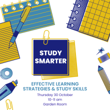 Illustrations of stationary supplies in yellow and blue. Post-it note with event title reading "Study Smarter". Subheading reading "Effective Learning Strategies and Study Skills".